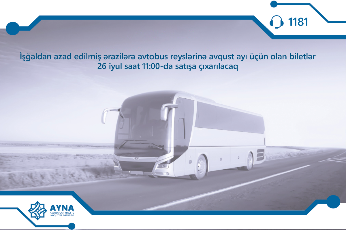Qarabağa avtobus reyslərinə avqust ayı üçün biletlər satışa çıxarılır