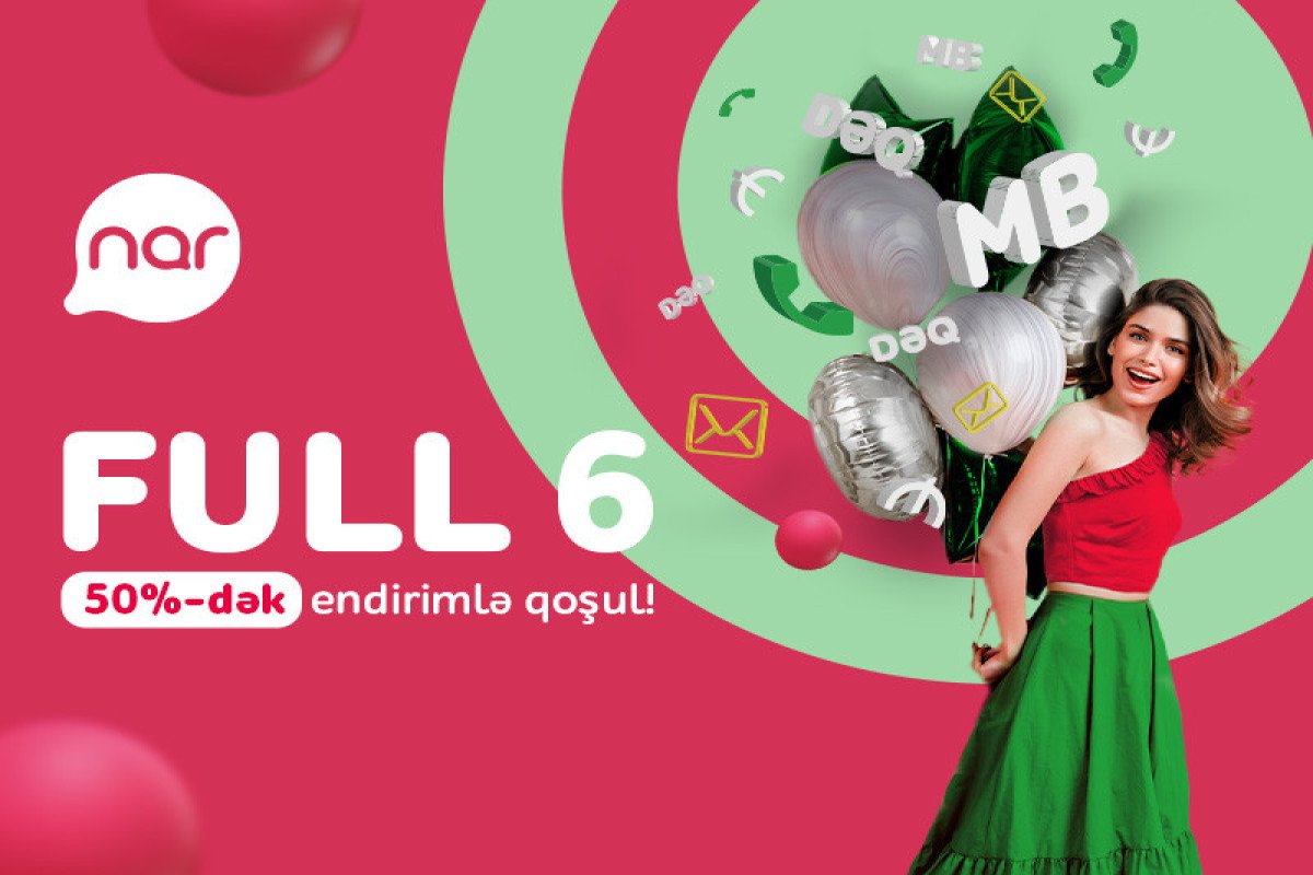 “Nar”dan yeni abunəçilər üçün xüsusi endirim: FULL 6 yarı qiymətə