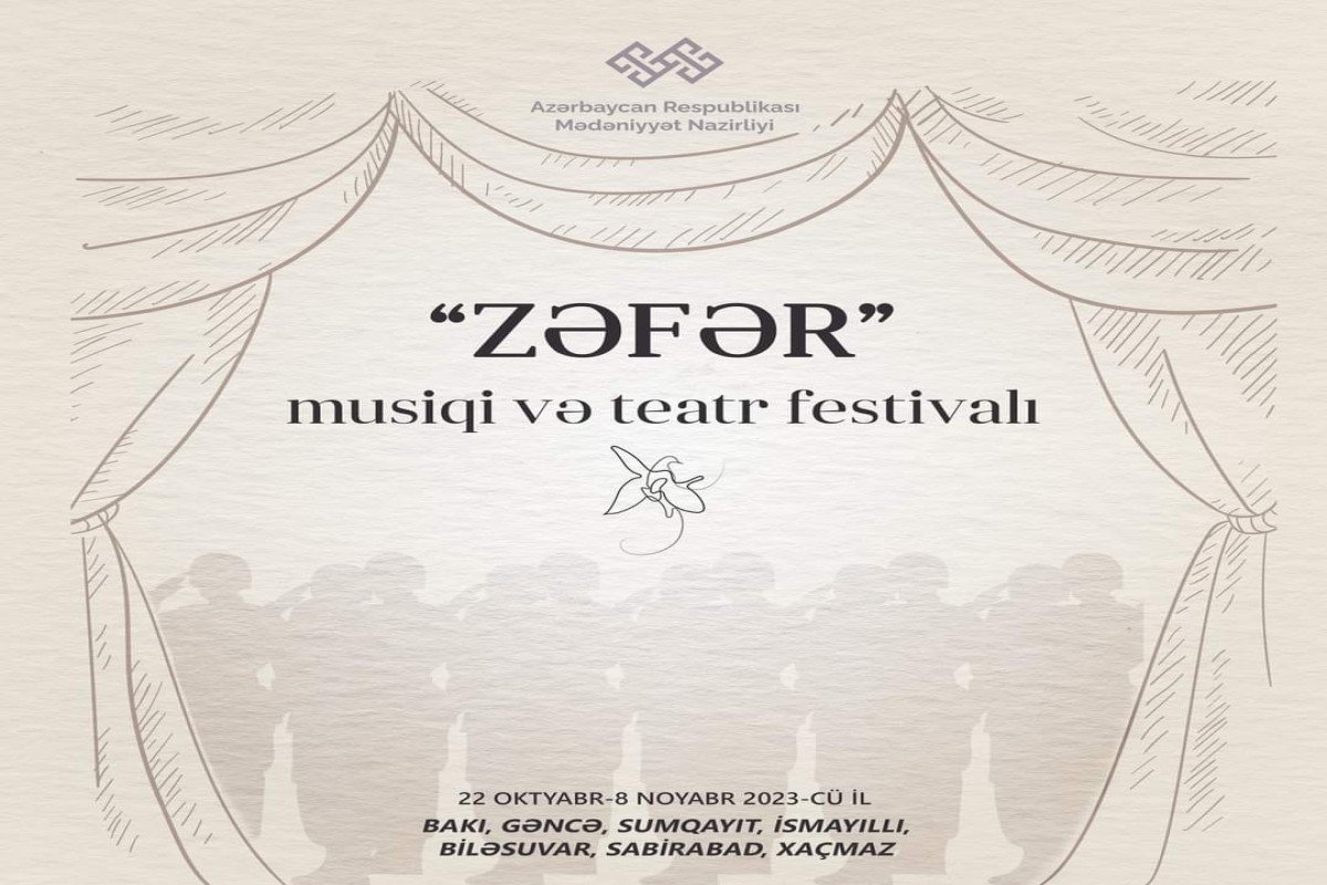 “Zəfər” musiqi və teatr festivalı başlayır