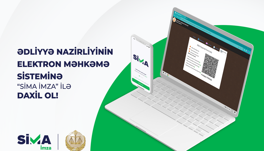 Elektron Məhkəmə Sisteminə “SİMA İmza” ilə daxil olmaq imkanı yaradılıb
