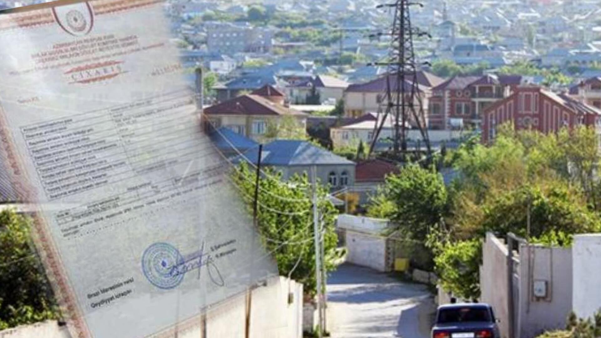 MÜHÜM XƏBƏR - Bu tarixdə sənədsiz evlərlə bağlı qanun qəbul olunacaq