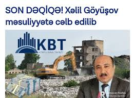 SON DƏQİQƏ! Xəlil Göyüşov məsuliyyətə cəlb edilib