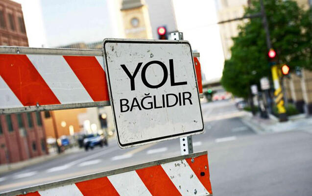 Sabah bu yol bağlı olacaq
