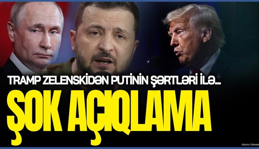 Tramp Zelenskidən Putinin şərtləri ilə razılaşmağı TƏLƏB EDƏ bilər - Vaqif Hüseyndən ŞOK AÇIQLAMAVİDEO