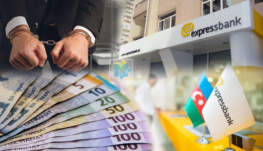 “Expressbank”ın sədri olmuş Əhəd Əliyevin xalası oğlu həbs edilib- Bankdan götürülən pul ələ keçirilib ÖZƏL