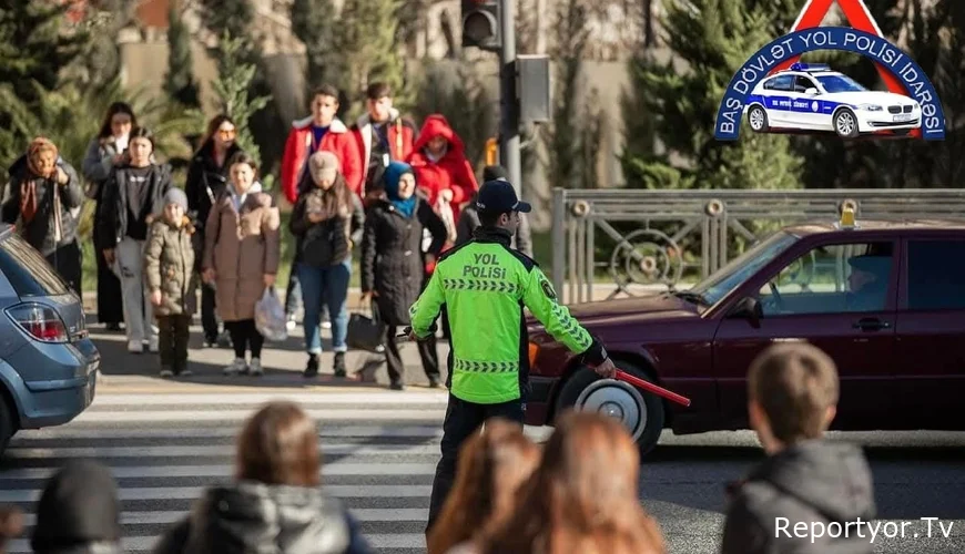 SON DƏQİQƏ! Yol polisi piyadalara XƏBƏRDARLIQ ETDİ