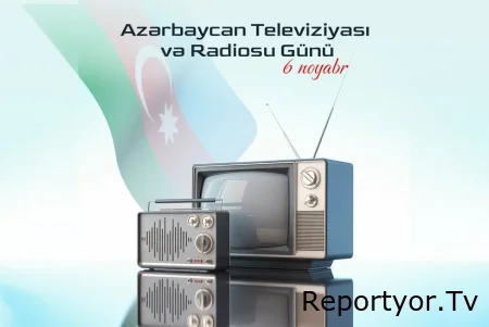 Bu gün Azərbaycan Televiziyası və Radiosu Günüdür